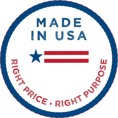 Right Price. Right Purpose. Made in USA